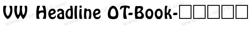 VW Headline OT-Book字体转换